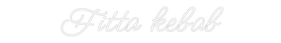 Custom Neon: Fitta kebab