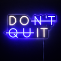 Don't Quit Neonskilt - Blå
