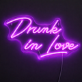 Drunk in Love Neonskilt