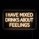 I Have Mixed Drinks About Feelings Neon Vegglampe