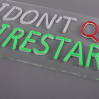 I Dont Quit I Restart Neon Vägglampa-Lampconcept.se