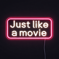 Just Like a Movie Neonskilt