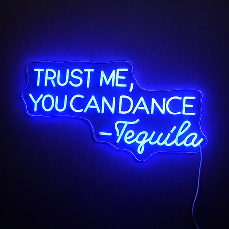 Trust Me You Can Dance Neonskilt