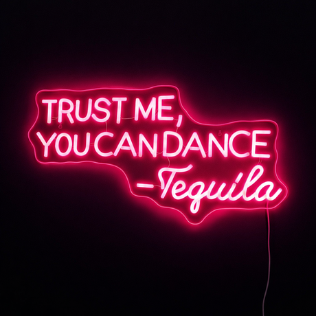 Trust Me You Can Dance Neonskilt