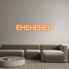 Custom Neon: EHEHEHEH