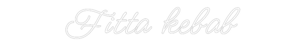 Custom Neon: Fitta kebab